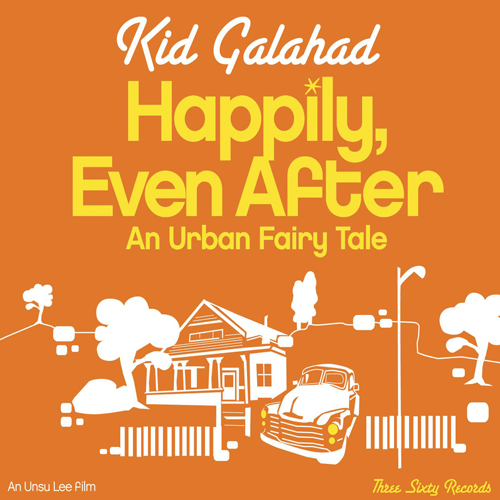 Kid Galahad - Happily Even After