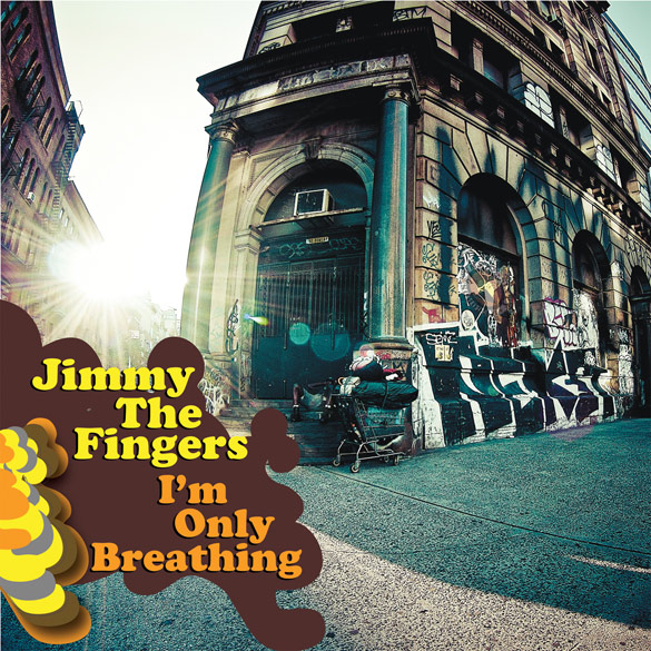 Jimmy The Fingers - I'm Only Breathing